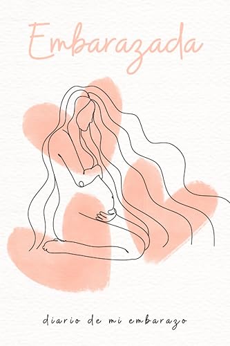 Diario de mi embarazo: Felicidades futura mamá. Espero que disfrutes de este diario durante tu embarazo y te sirva para conectar contigo misma y tu ... semanal para las 40 semanas más especiales.