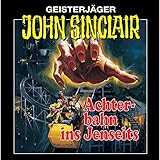 Achterbahn ins Jenseits (John Sinclair 3) [Remastered]