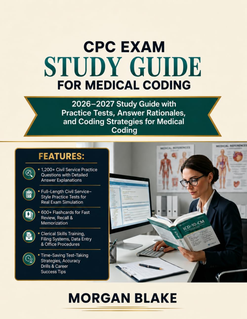 CPC EXAM STUDY GUIDE: 2026-2027 Study Guide with Practice Tests Answer Rationales And Coding Strategies For Medical Coding