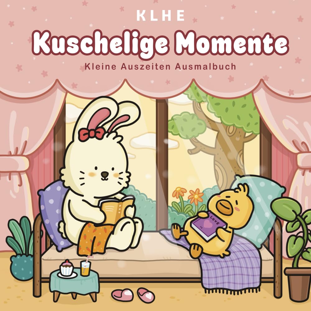 Kuschelige Momente: Entspannendes Ausmalbuch für Erwachsene und Teenager mit ruhigen Motiven (Kuschelige Momente zum ausmalen)