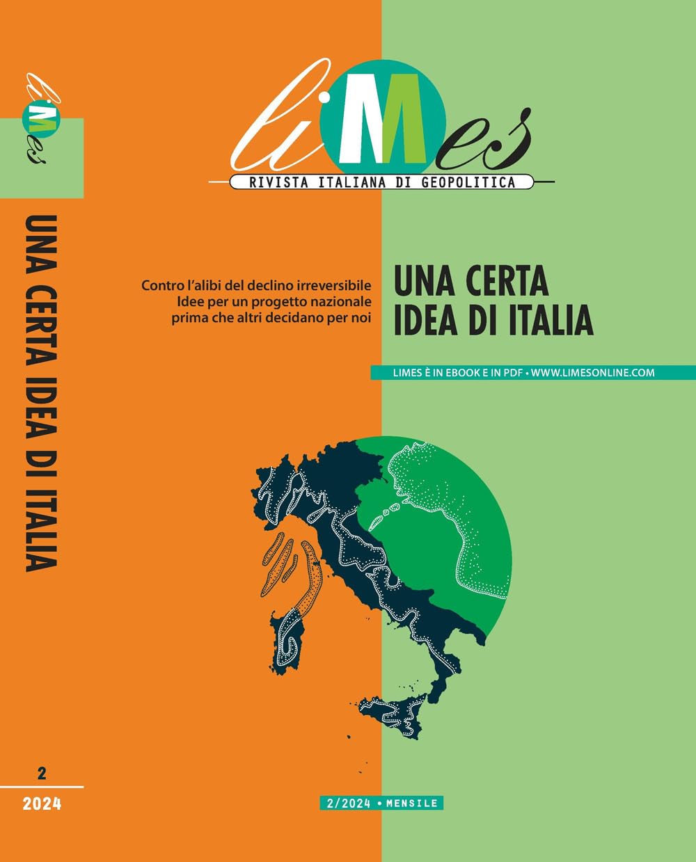 Limes. Rivista Italiana Di Geopolitica. Una Certa Idea Di Italia (2024) (Vol. 2) - 4