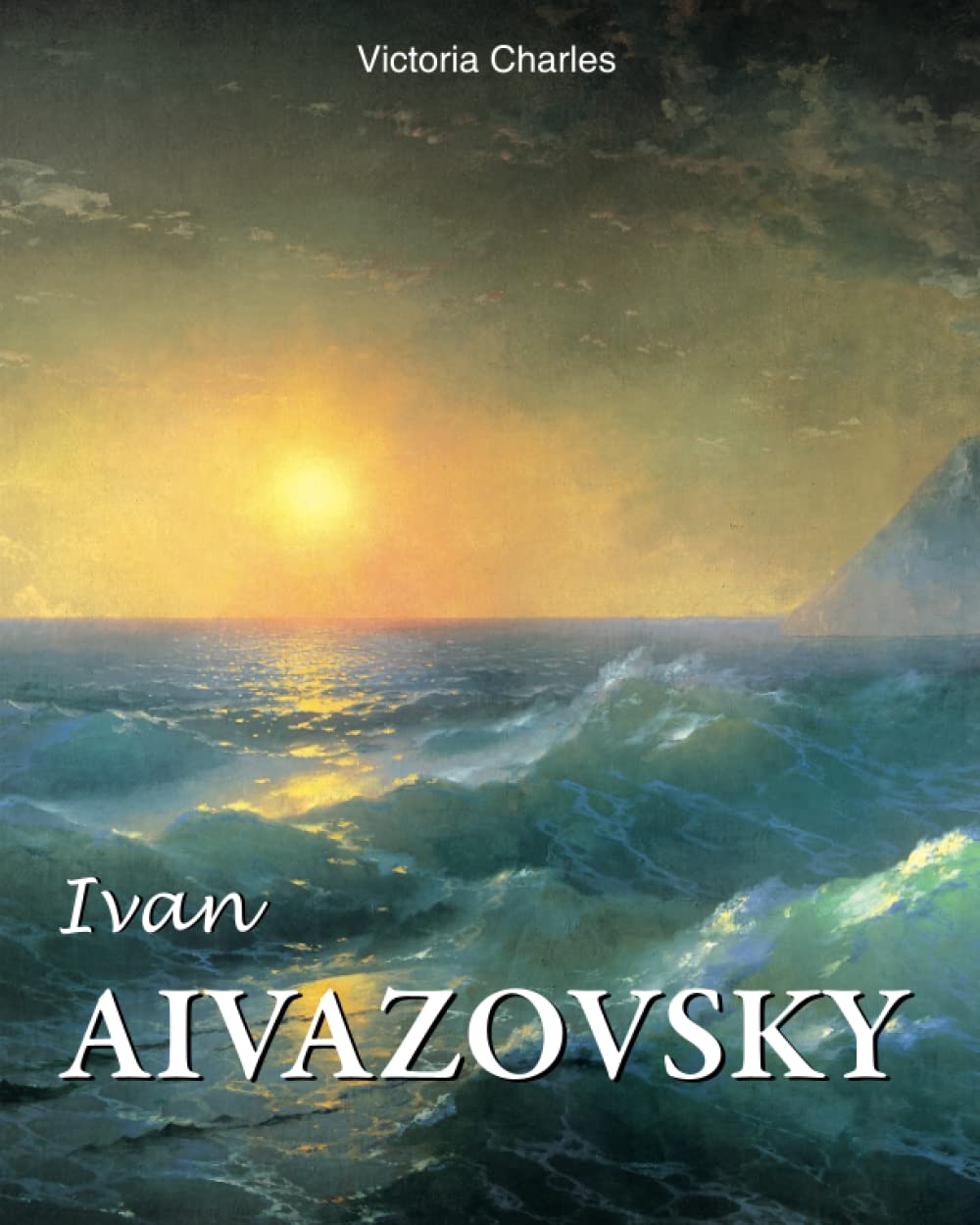 Ivan Aivazovsky: Master of the seascape painting