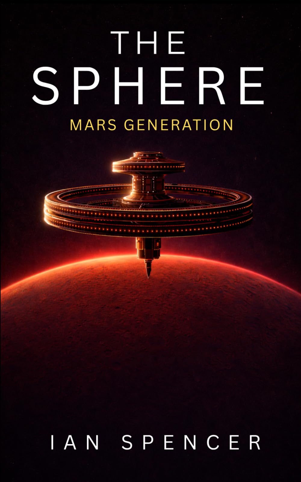 The Sphere: Mars Generation (The Sphere Trilogy)