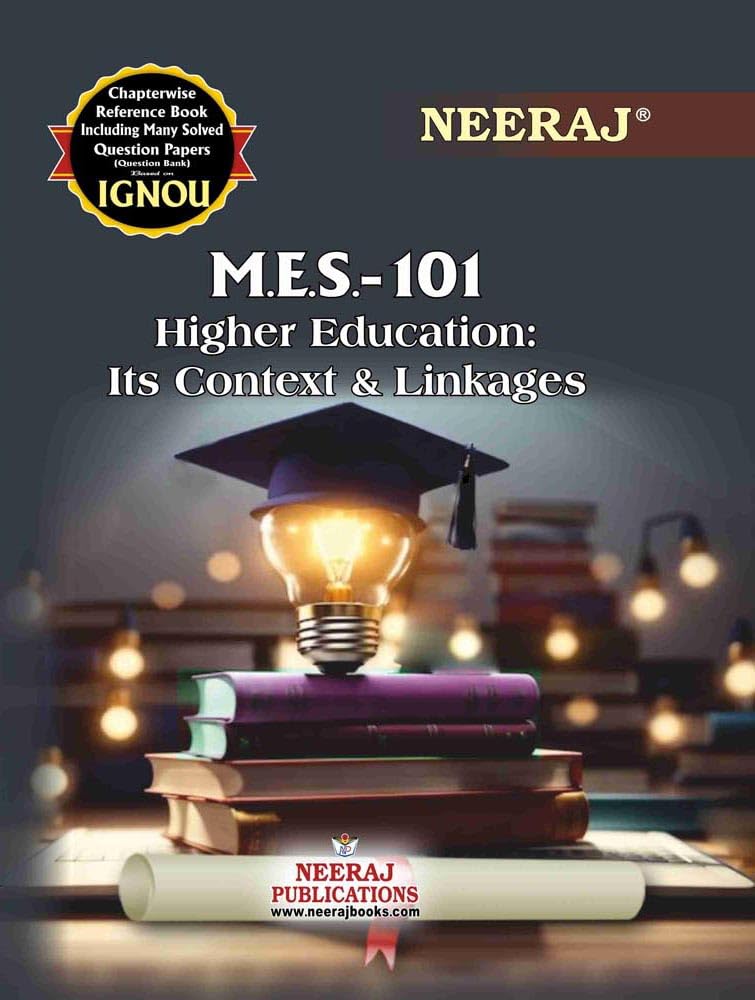 NEERAJ MES-101 Higher Education: Its Context and Linkages- English Medium - for MA- IGNOU - Chapter Wise Help Book / Guide including Many Solved Sample Papers and Important Exam Notes– Published by Neeraj Publications