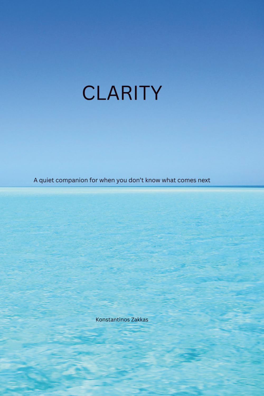 Clarity: A Quiet Companion for When You Don’t Know What Comes Next