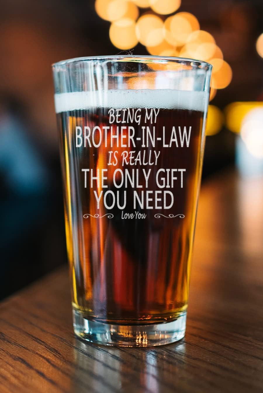 Brother-in-Law Gift Beer Glass - 16oz Funny Pint Glass for Brother in Law - Best Ever Gifts - Birthday, Christmas, Gag Gift for Men - Laser Engraved, Made in USA