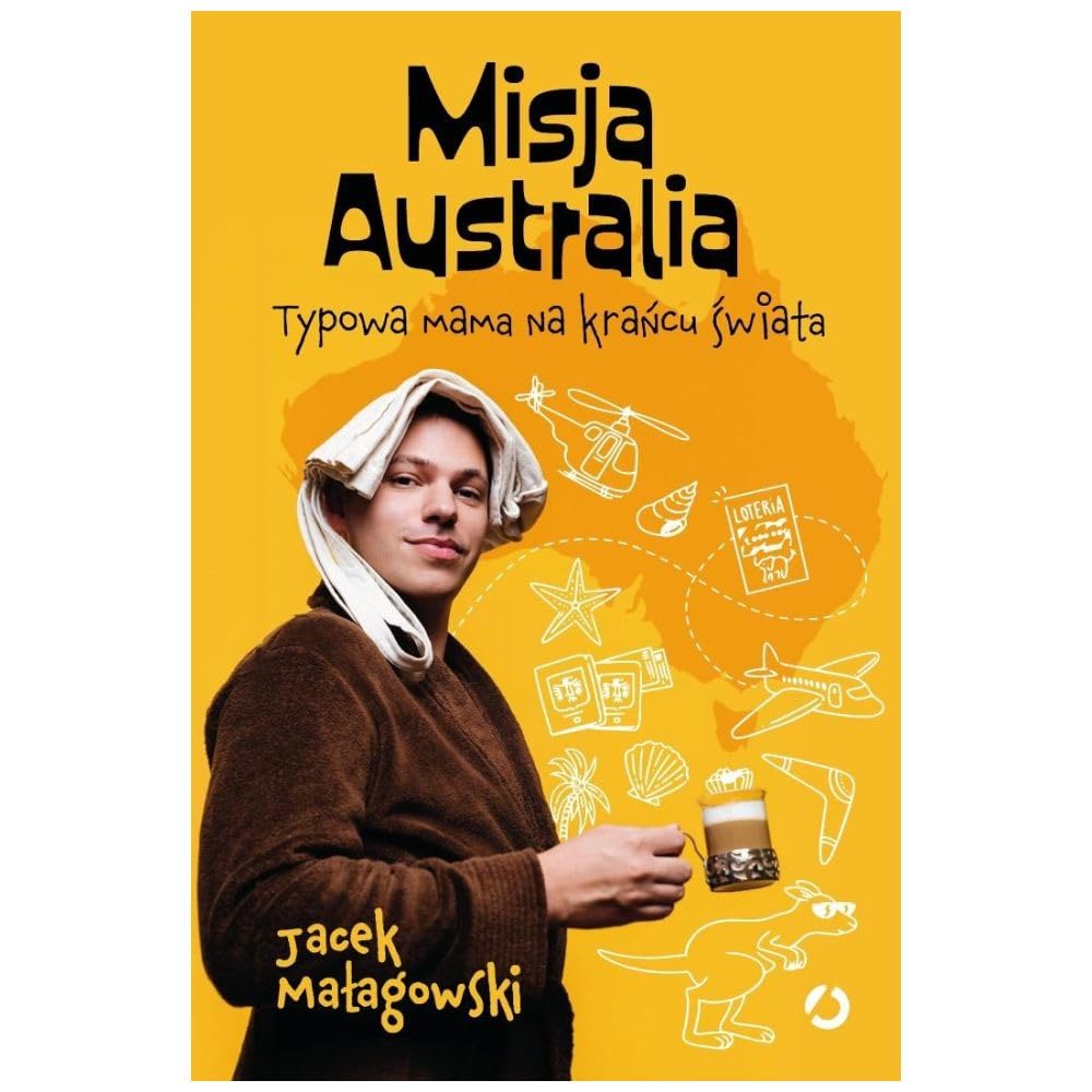 Misja Australia. Typowa mama na krańcu świata