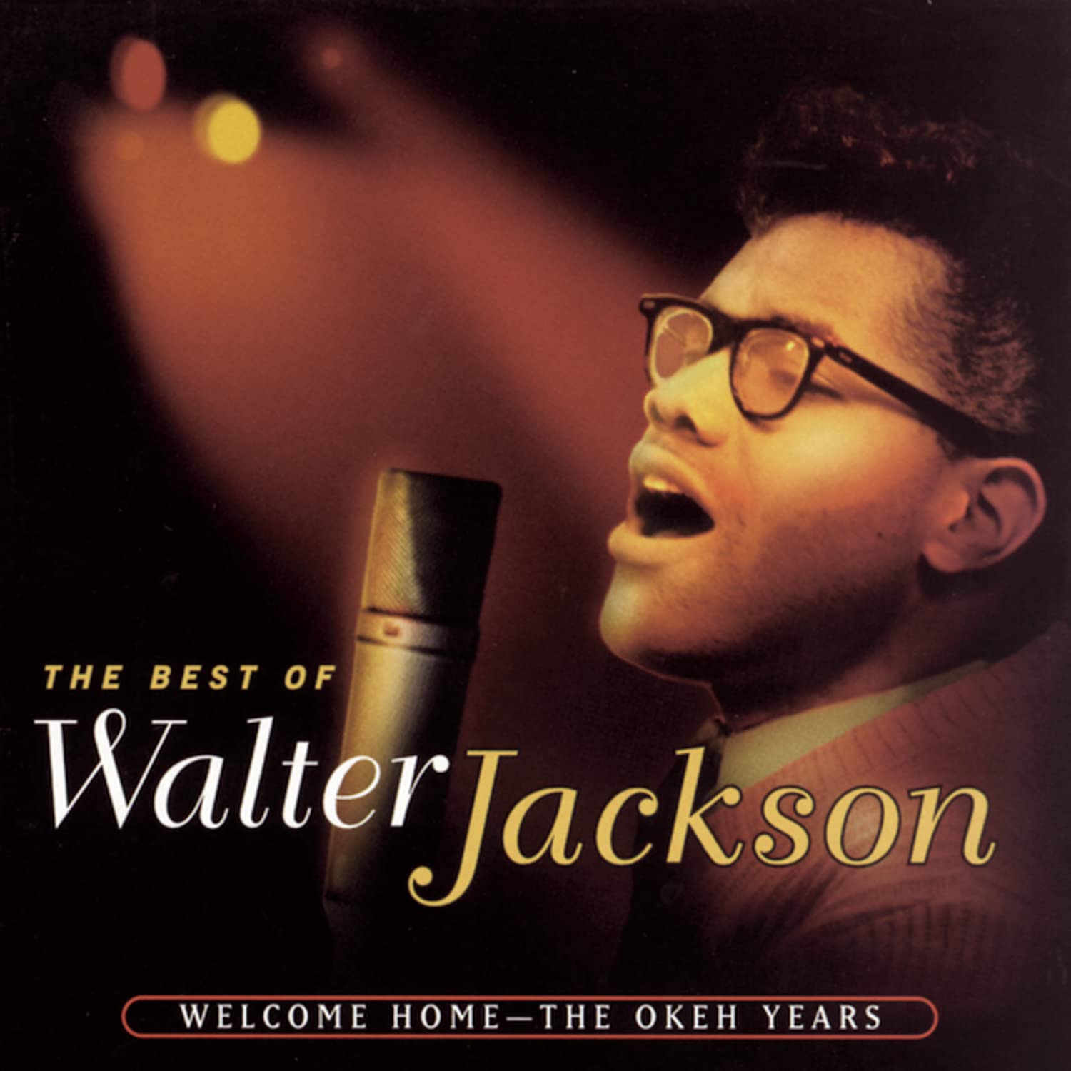 The Best of Walter Jackson: Welcome Home-Okeh Years