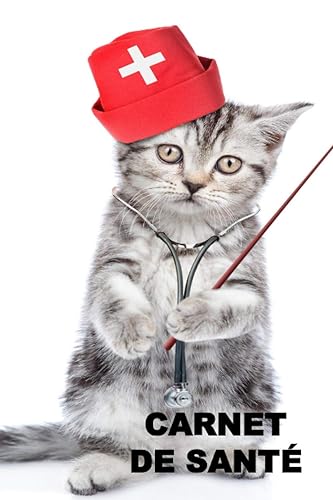 CARNET DE SANTE: Carnet de santé de chat à remplir carnet de suivi médical vaccinations consultation vétérinaire rendez vous carnet facile et pratique à remplir