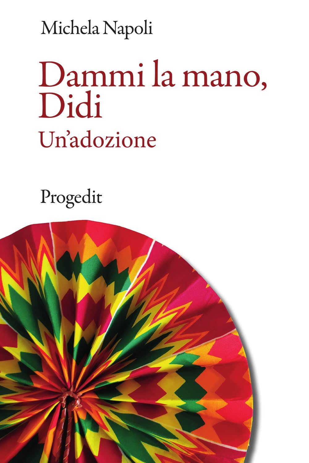 Dammi La Mano, Didi. Un'adozione - 4