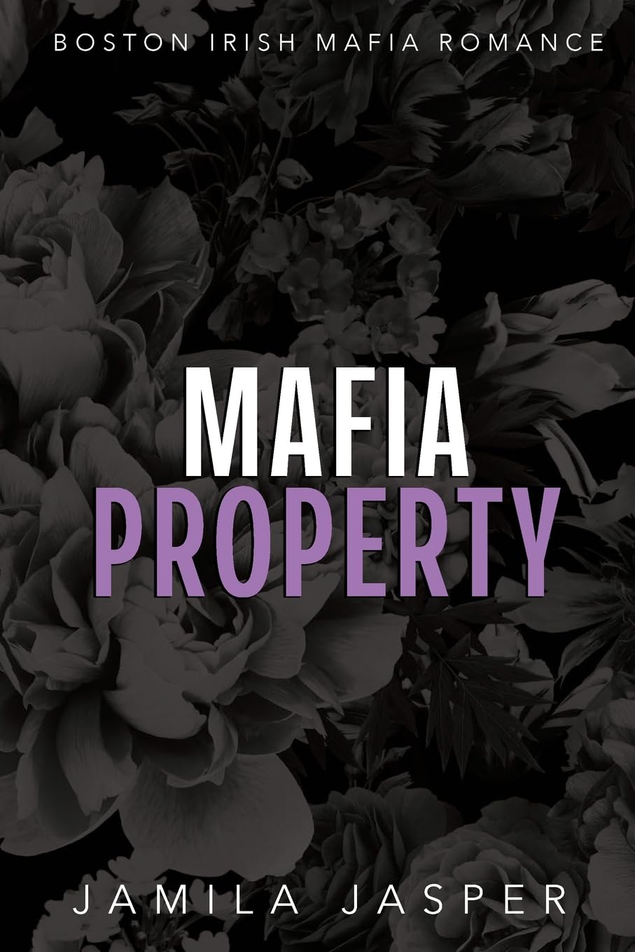 Mafia Property: BWWM Dark Mafia Romance: 2 (Boston Irish Mafia Romance)