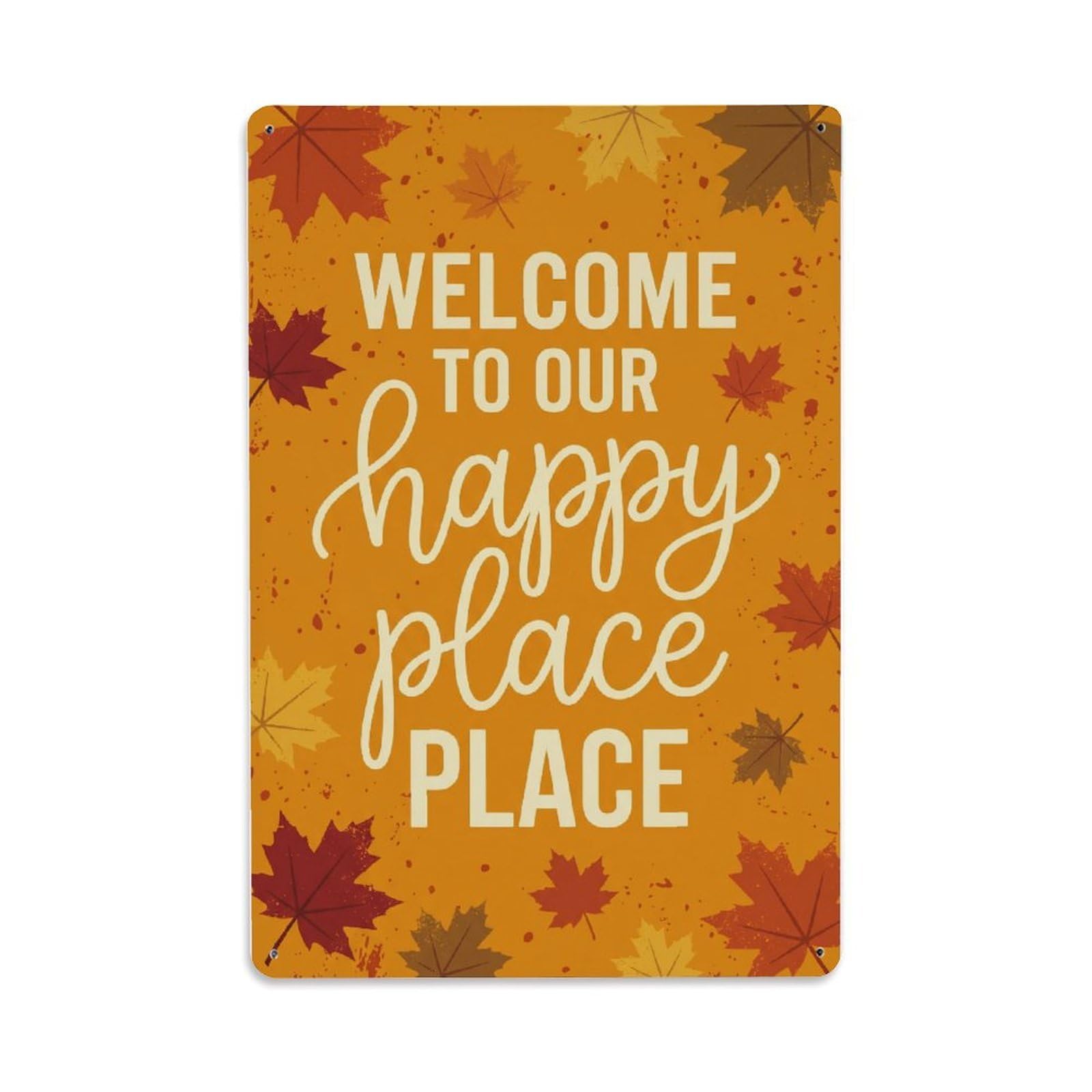 Welcome To Our Happy Place Maple Cabin Metal Tin Sign Plaque Wall Decor for Cafe, Club Bar, Office, Home Garden Metal Poster 8x12Inch