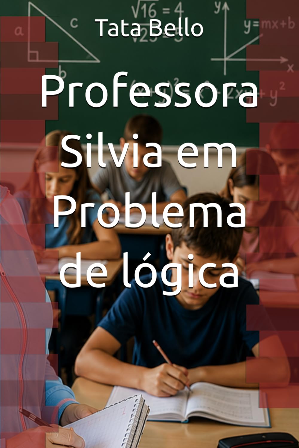 Professora Silvia em Problema de lógica (Querida Professora Silvia Zambello da escola ARAL)