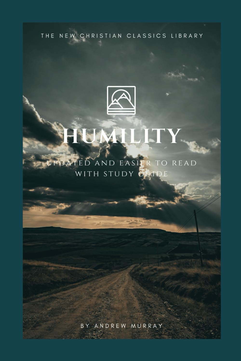Humility (Annotated): Updated and Easier to Read with Study Guide
