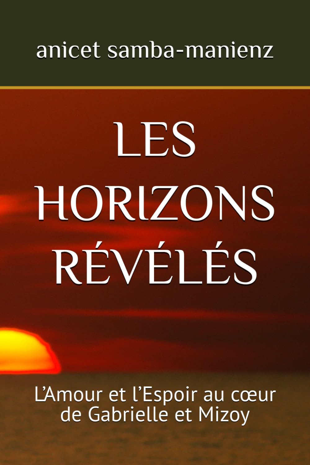 LES HORIZONS RÉVÉLÉS: L’Amour et l’Espoir au cœur de Gabrielle et Mizoy