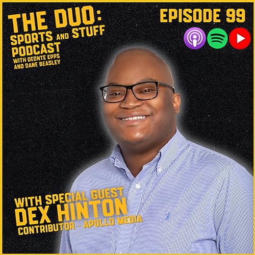 Episode 99 | "Dex Hinton"