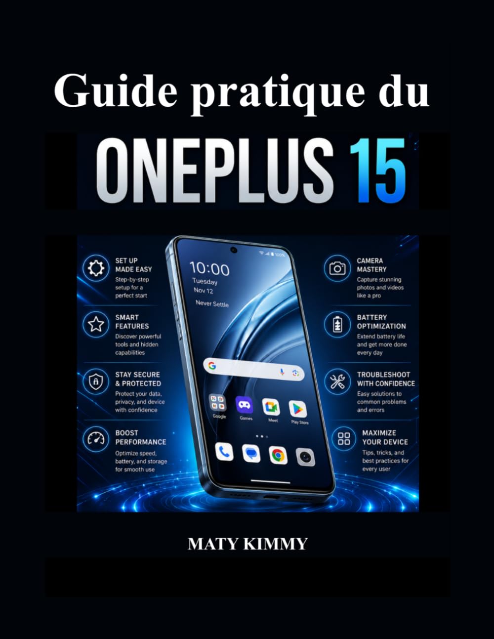 Guide pratique du OnePlus 15: Utilisation concrète, fonctionnalités intelligentes et dépannage simplifiés