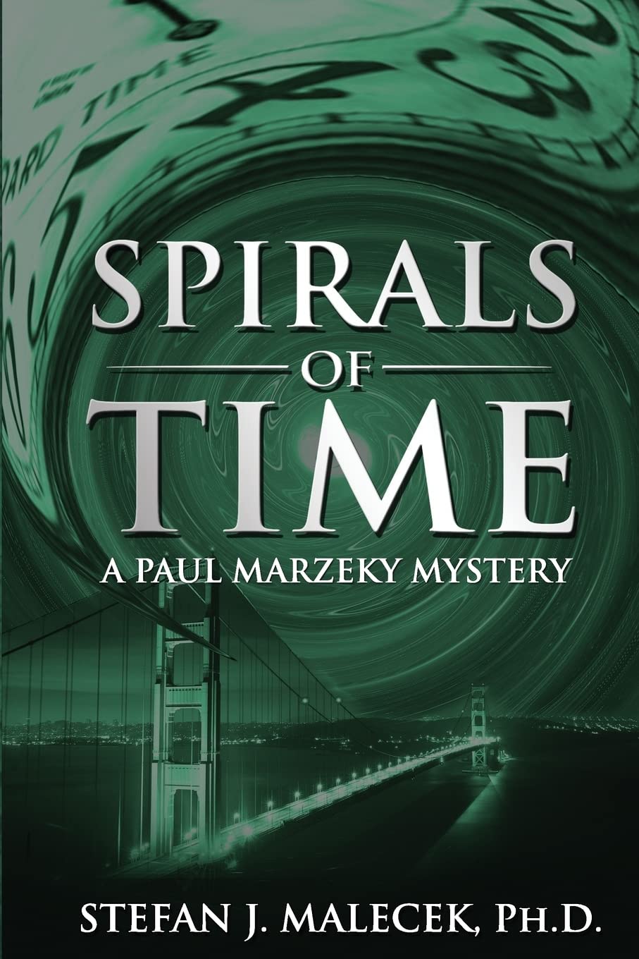 Spirals of Time: A Paul Marzeky Mystery