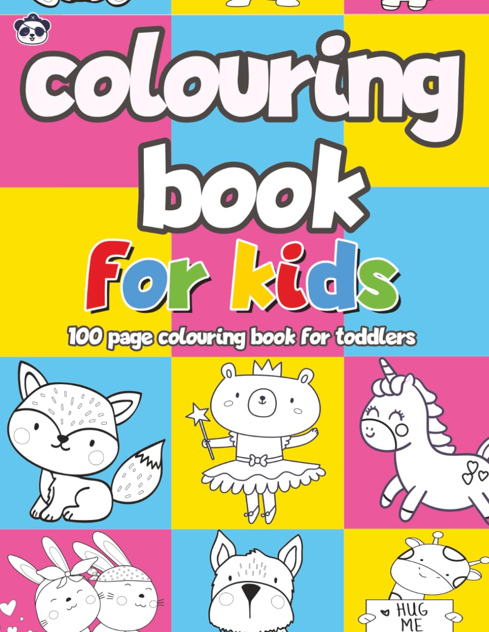 Colouring Book for Kids: 100 page colouring book for toddlers (Colour Learn & Play with Pirate Panda Colouring Books)
