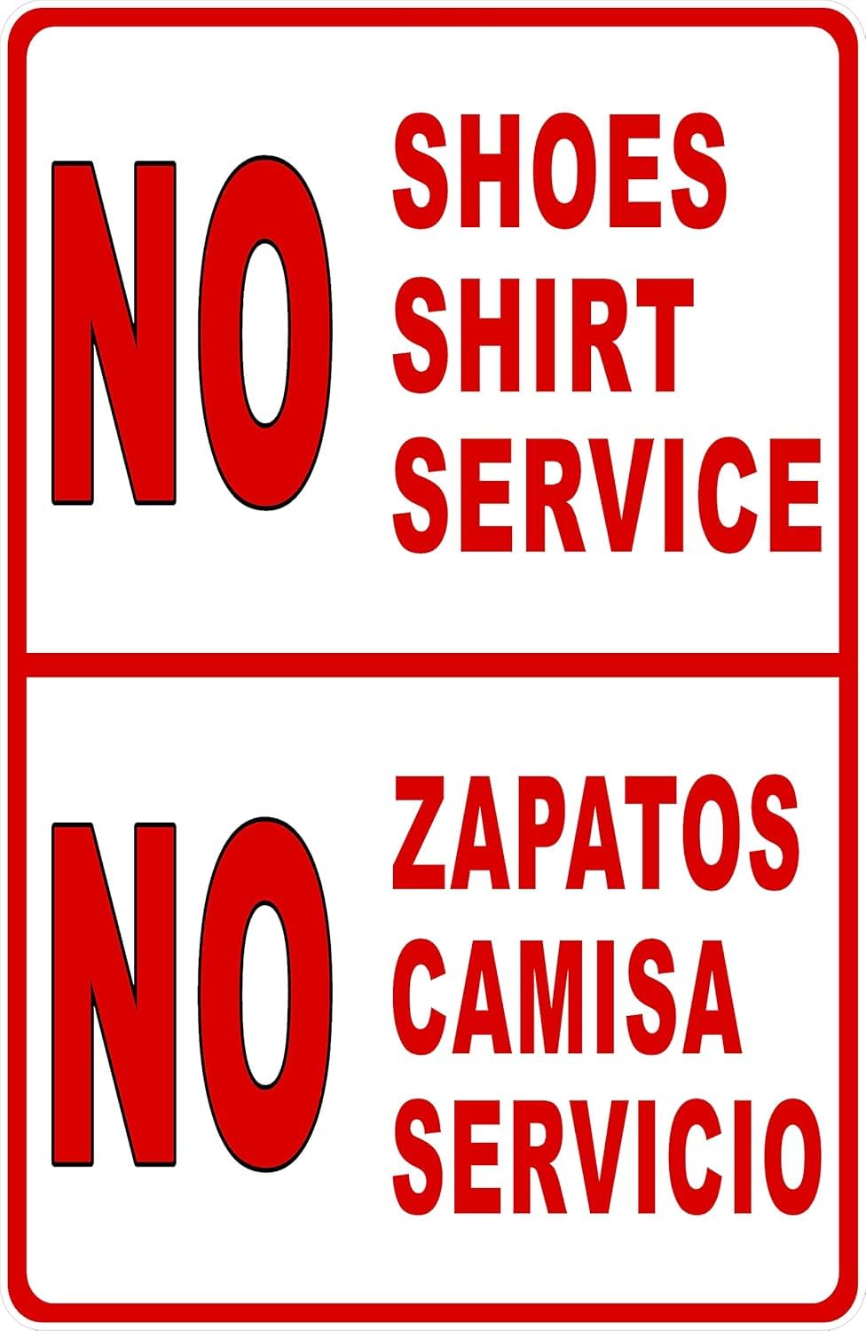 No Shoes No Shirt No Service Bilingual Sign, Indoor Outdoor Business Metal Plaque 12x8 Inch