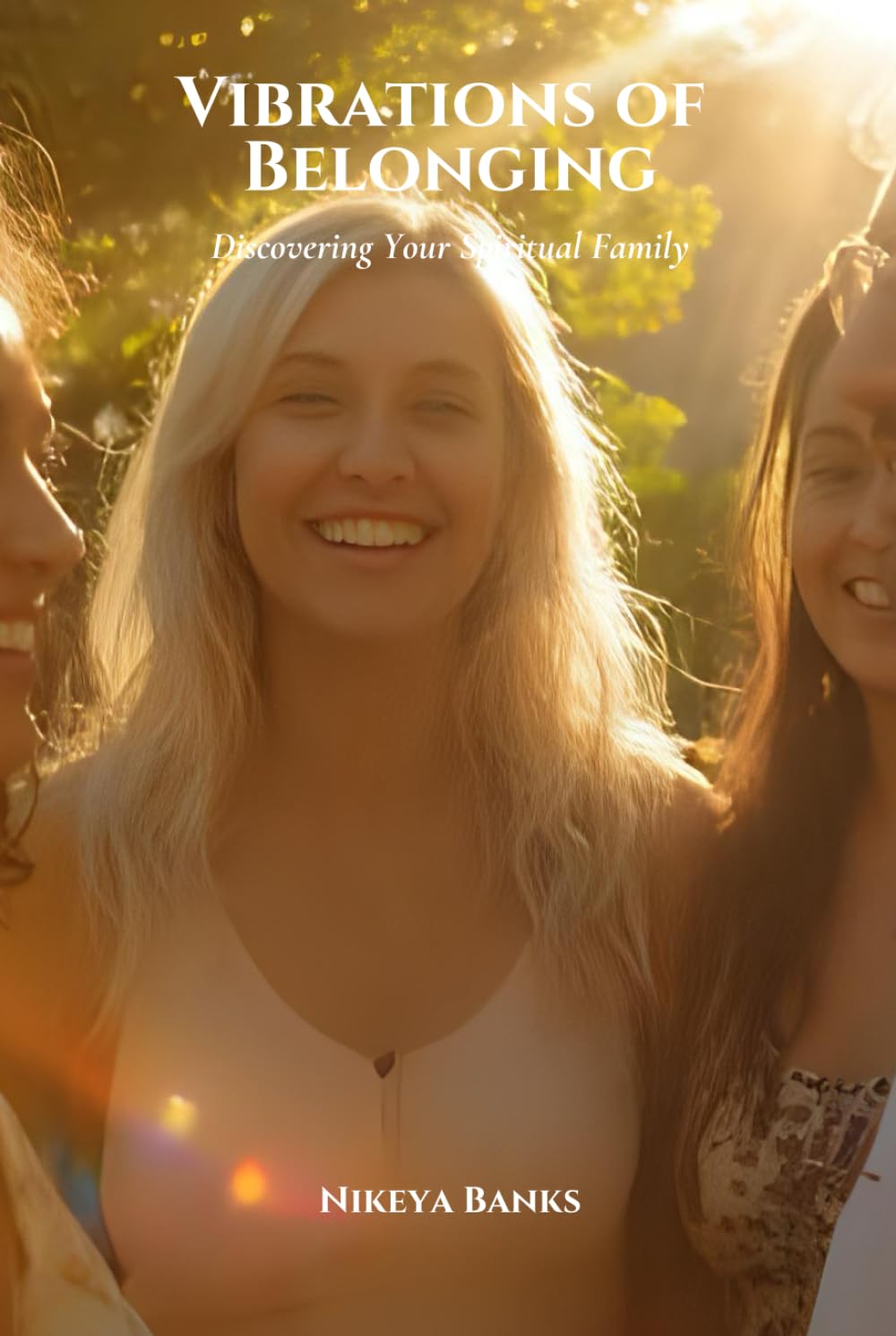 Vibrations of Belonging: Discovering Your Spiritual Family