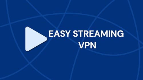 EasyStream VPN - Free VPN to Watch Streaming Services