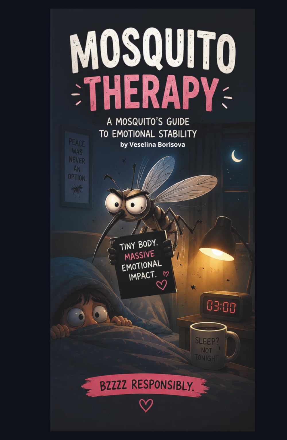 MOSQUITO THERAPY | A Mosquito's Guide to Emotional Stability |: A Funny Emotional Support Gift Book for Overthinkers, Light Sleepers & Victims of Tiny Flying Chaos