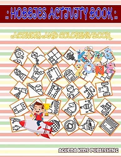 Hobbies Activity Book: Philately, Cooking, Philately, Kite, Manicure, Paintball, American Football, Singing For