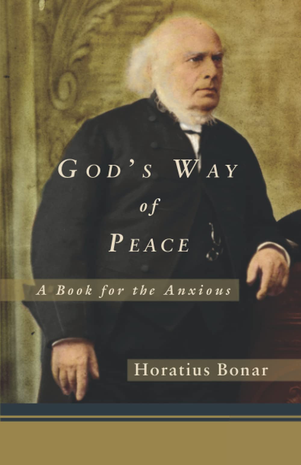 God's Way of Peace: A Book for the Anxious