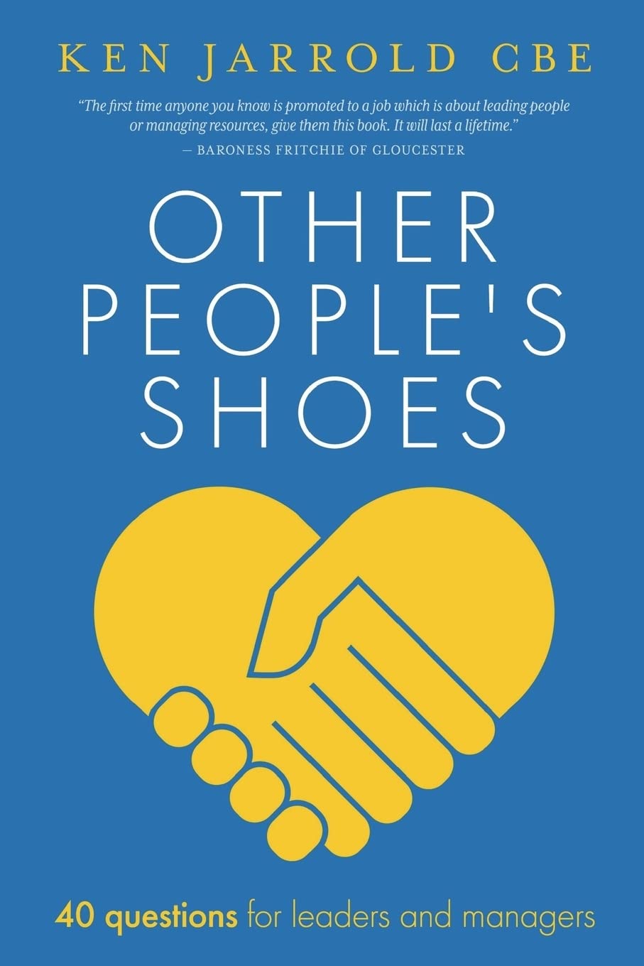 Other People's Shoes: 40 questions for leaders and managers