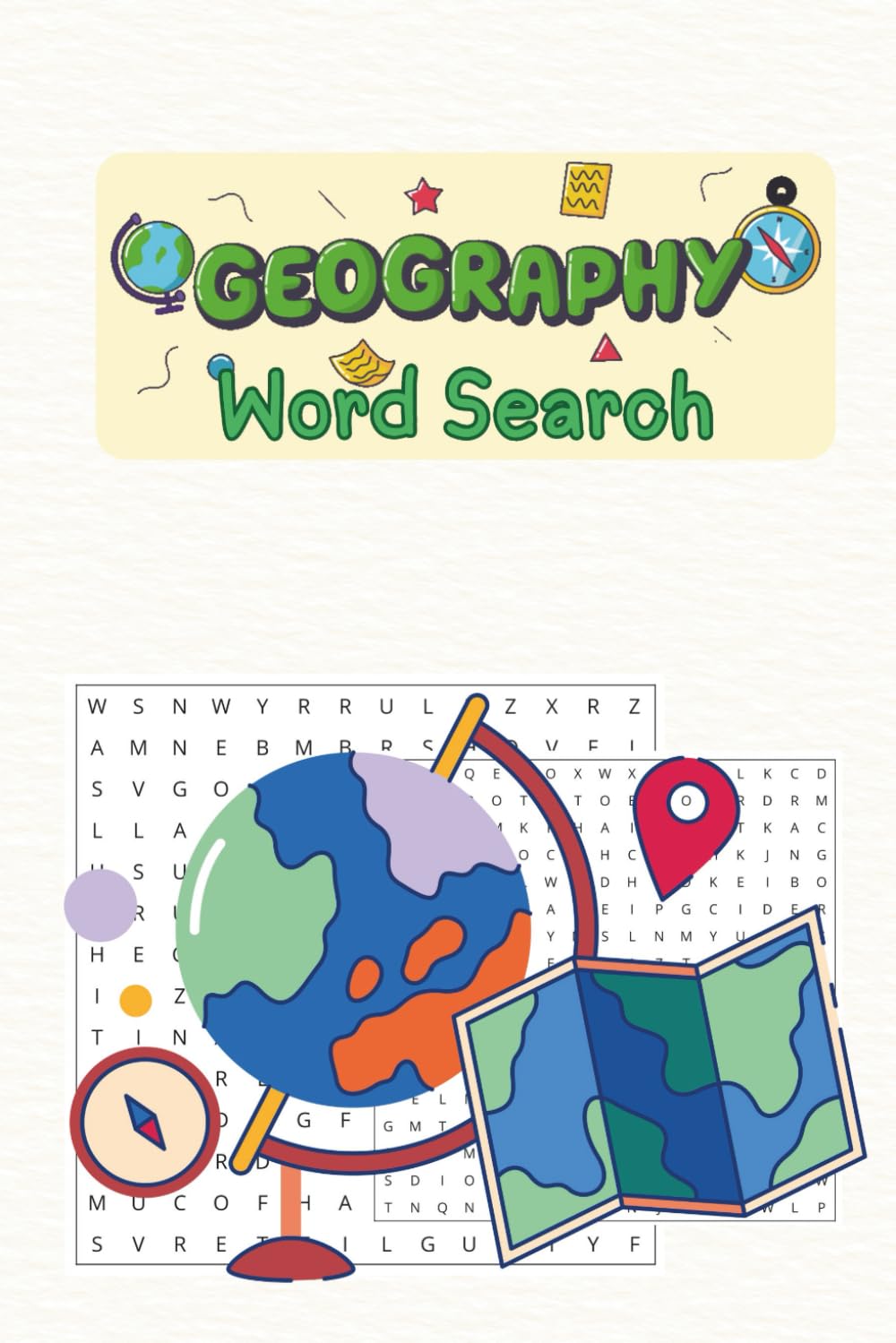The Ultimate Geography Word Search Book: Large Print Puzzles for Travel Lovers & Curious Minds