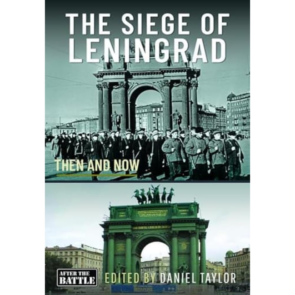 The Siege of Leningrad: Then and Now, , New Book