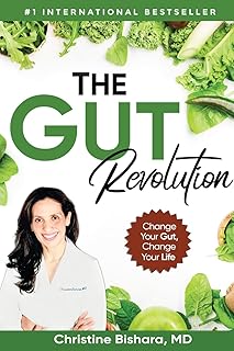 The Gut Revolution: Change Your Gut, Change Your Life
