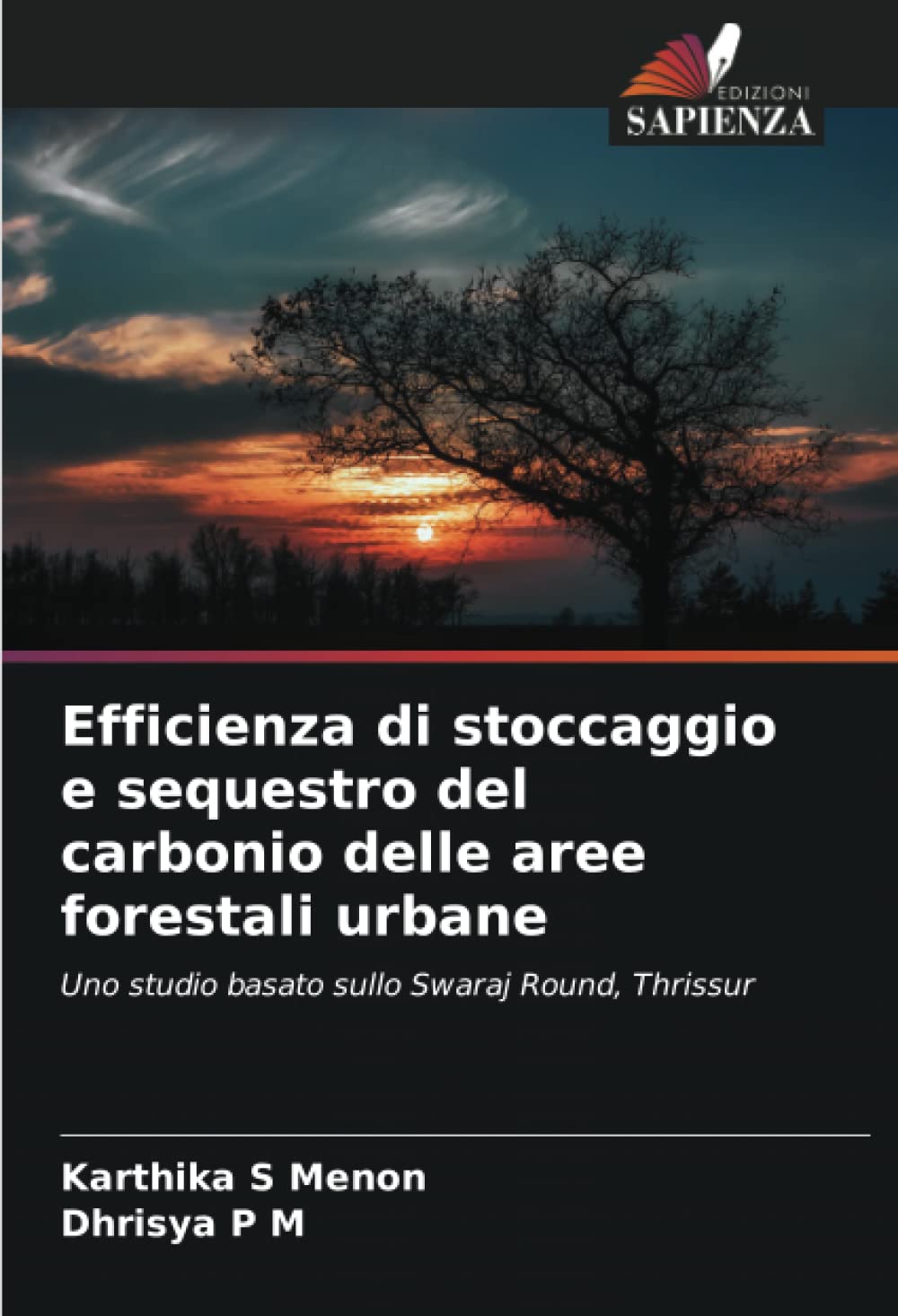 Efficienza di stoccaggio e sequestro del carbonio delle aree forestali urbane: Uno studio basato sullo Swaraj Round, Thrissur