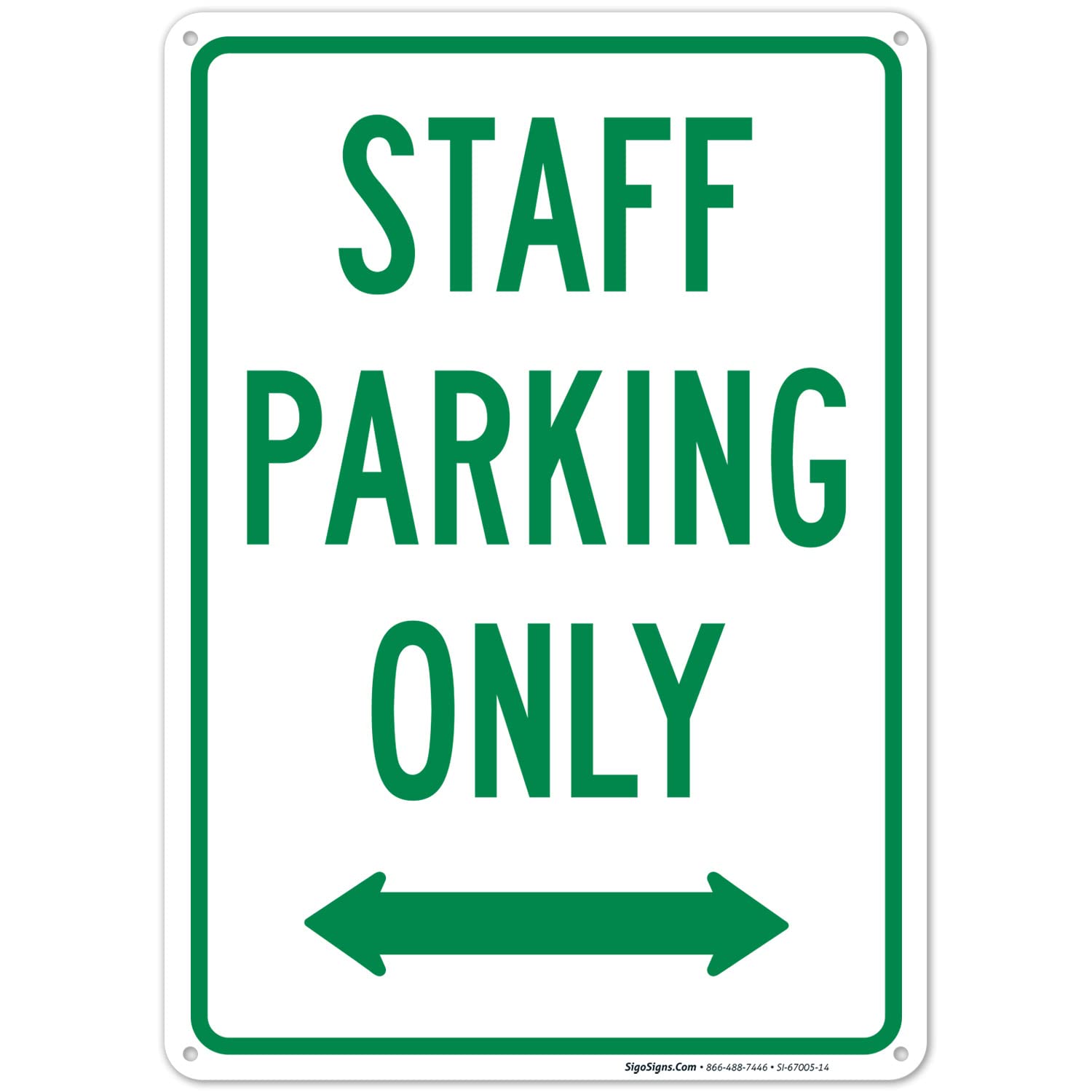 Staff Parking Only with Bidirectional Arrow Sign, 10x14 Inches, Rust Free .040 Aluminum, Fade Resistant, Made in USA by Sigo Signs