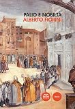 palio di siena agosto 2018  Palio e nobiltà (Storia)