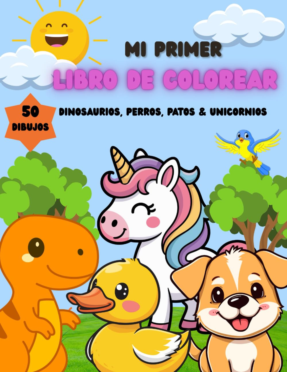 Mi Primer Libro de Colorear: Dinosaurios, Perros, Patos y Unicornios