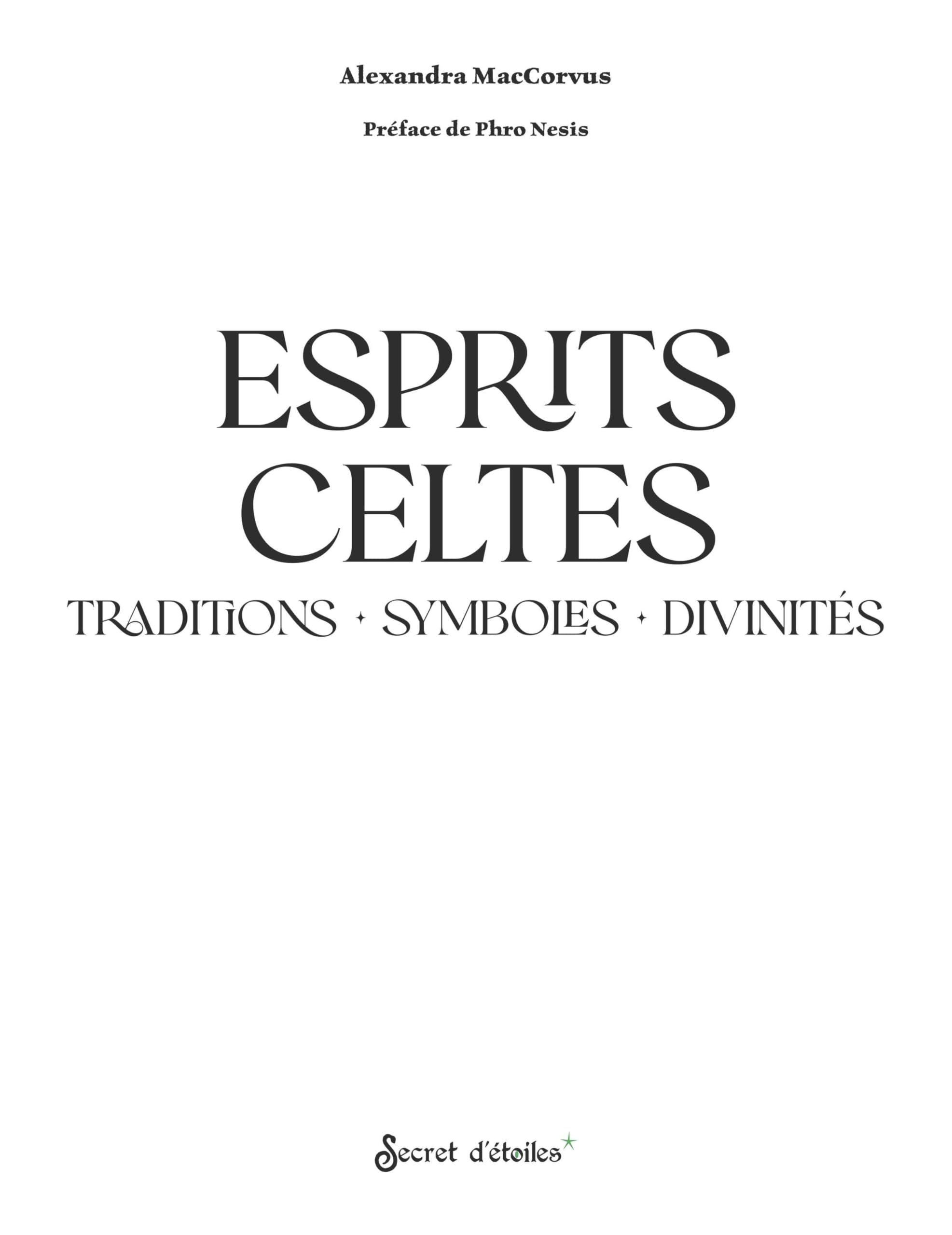 Esprits Celtes: Traditions, symboles, divinités