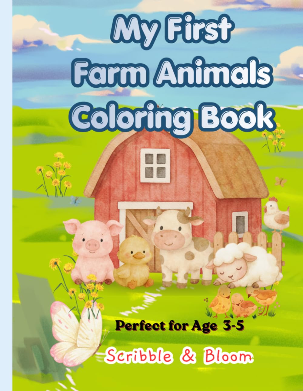 My First Farm Animals Coloring Book: Fun and Easy Coloring Pages for Kids Ages 3–5