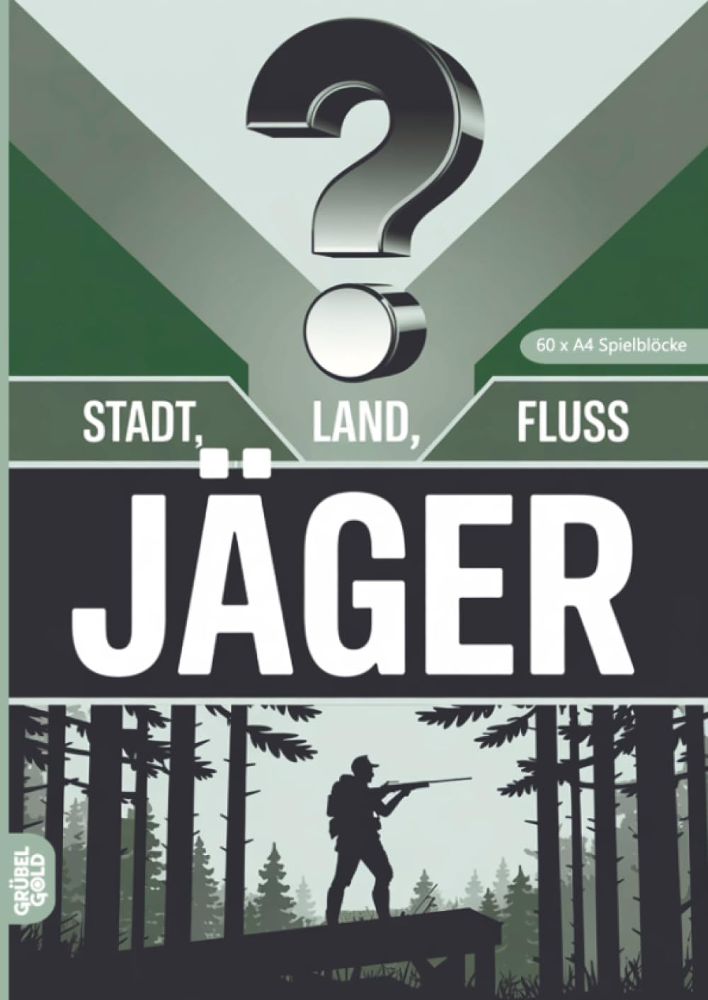 Stadt, Land, Fluss, Jäger: 60 Spielblöcke A4 - Geschenk für Jäger - Quiz | Spiel Jagd
