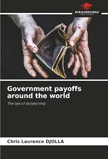Government payoffs around the world: The law of dictatorship
