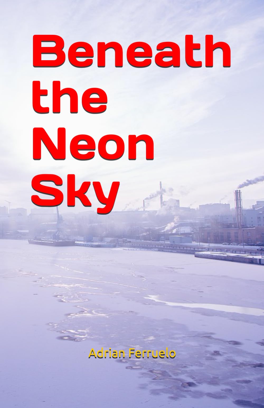 Beneath the Neon Sky