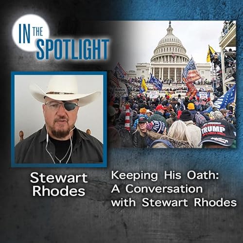 Keeping His Oath: A Conversation with Stewart Rhodes Podcast Por arte de portada
