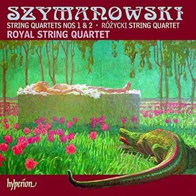 Szymanowski & Ro?ycki: String Quartets