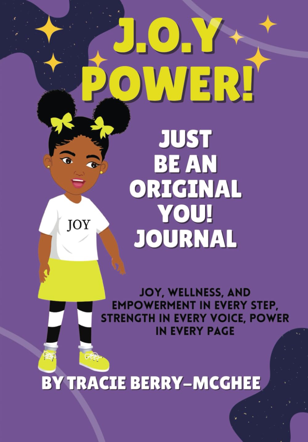 Joy Power!: Just be an Original You Journal