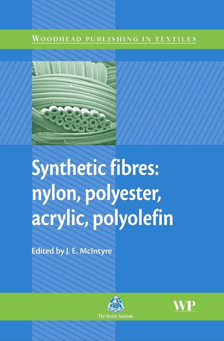 Buy Synthetic Fibres: Nylon, Polyester, Acrylic, Polyolefin (Woodhead Publishing Series in Textiles) — BookShops.in