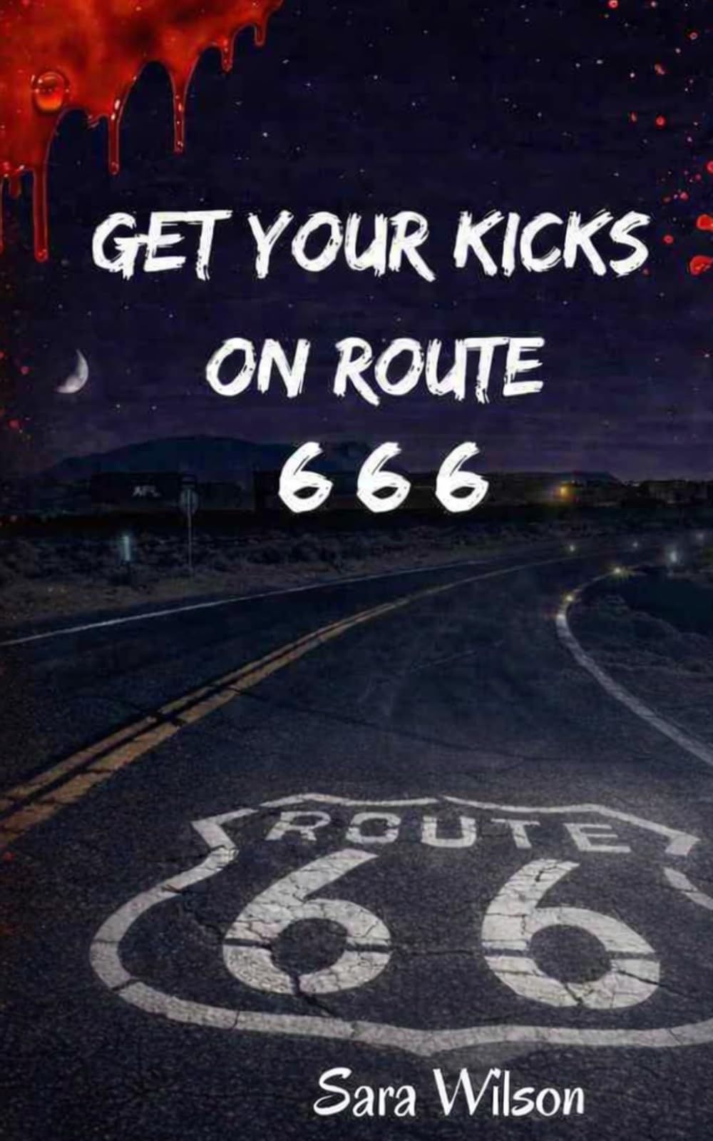 Get Your Kicks on Route 666: Tales of Terror from the Mojave Desert