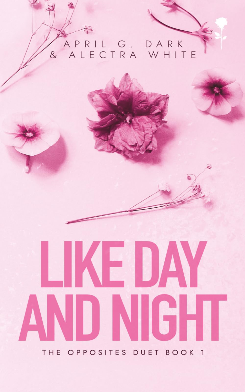 Like Day and Night: Alternative Cover Edition (The Opposites Duet – Alternative Cover Edition)