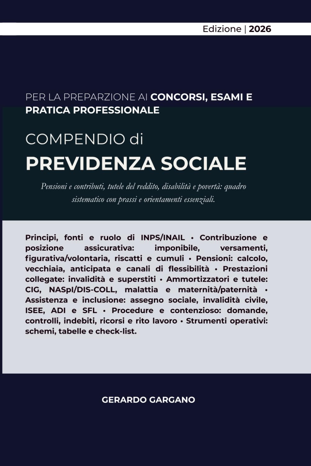 COMPENDIO PREVIDENZA SOCIALE: Pensioni e contributi, tutele del reddito, disabilità e povertà: quadro sistematico con prassi e orientamenti essenziali.