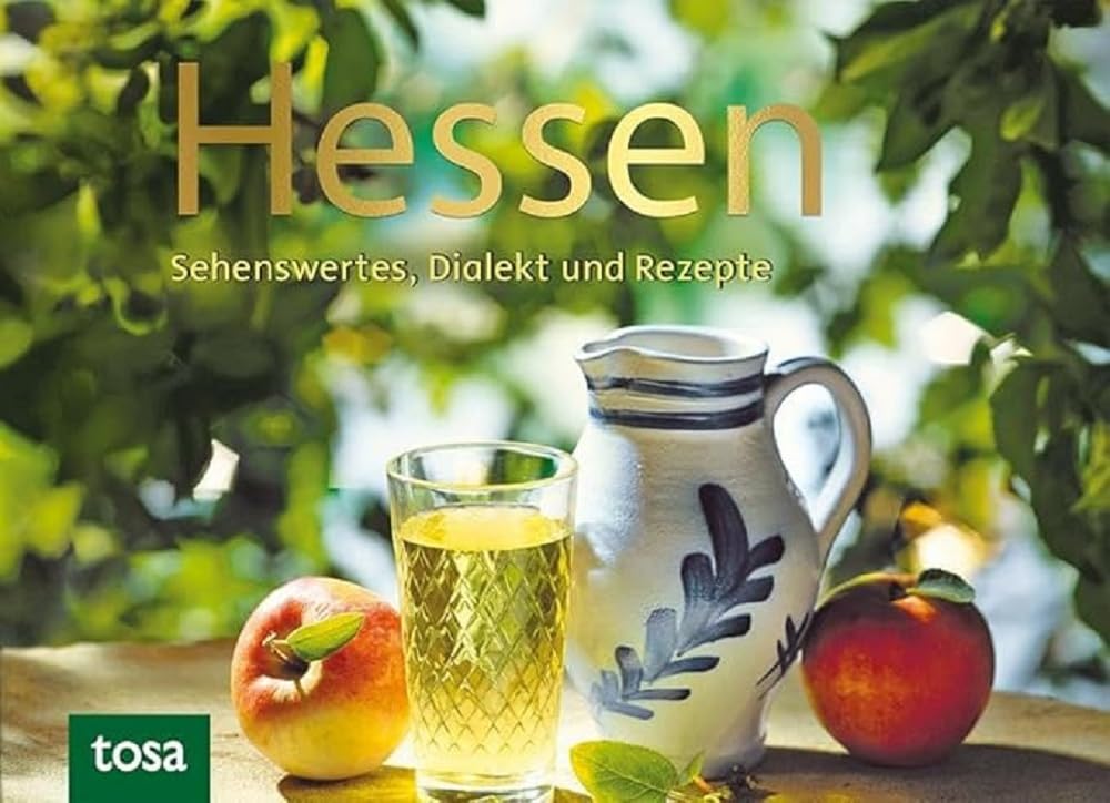 Hessen | Sehenswertes, Dialekt und Rezepte | Sehenswertes, Kurioses und Rezepte